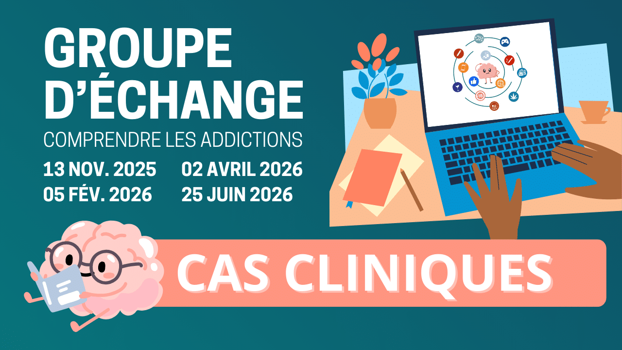 webinaire comprendre les addictions